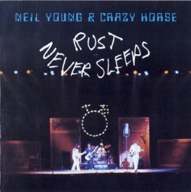 Neil Young & Crazy Horse - Rust Never Sleeps (2017 Remaster) [FLAC] 88