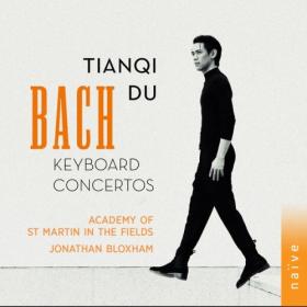 Tianqi Du - Bach Keyboard Concertos (2024) [24Bit-192kHz] FLAC [PMEDIA] ⭐️