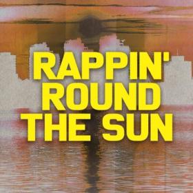 Various Artists - Rappin' Round the Sun (2024) Mp3 320kbps [PMEDIA] ⭐️