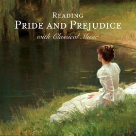 Various Artists - Reading Pride and Prejudice with Classical Music (2024) Mp3 320kbps [PMEDIA] ⭐️