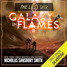 Nicholas Sansbury Smith - 2024 - The Last Ship꞉ Galaxy in Flames, 2 (Sci-Fi)