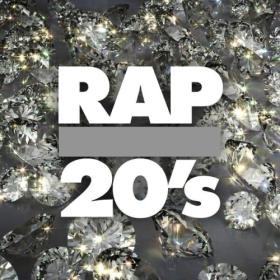 Various Artists - Rap 20's (2024) Mp3 320kbps [PMEDIA] ⭐️