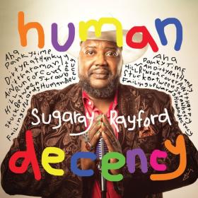 Sugaray Rayford - Human Decency (2024 Soul) [Flac 24-88]