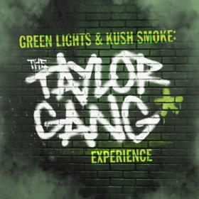 Various Artists - Green Lights & Kush Smoke The Taylor Gang Experience (2024) Mp3 320kbps [PMEDIA] ⭐️