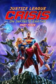 Justice League Crisis on Infinite Earths Part Three 2024 2160p WEB H265-SpiritedInescapableTanukiOfCompletion[TGx]