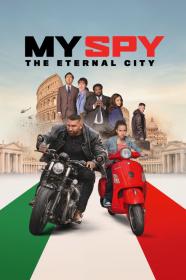 My Spy The Eternal City (2024) [720p] [WEBRip] [YTS]