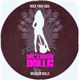 Mexican Dolls-2024 Rock Your Soul