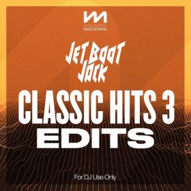 VA - Mastermix Jet Boot Jack Classic Hits 3 Edits (2024)