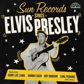 Various Artists - Sun Records Sings Elvis Presley (Remastered) (2024) [24Bit-96kHz] FLAC [PMEDIA] ⭐️