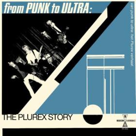 Various Artists - From Punk To Ultra The Plurex Story (2024) [24Bit-44.1kHz] FLAC [PMEDIA] ⭐️