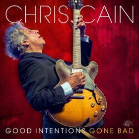 Chris Cain - Good Intentions Gone Bad (2024) [24Bit-48kHz] FLAC [PMEDIA] ⭐️