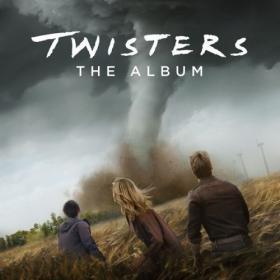 Various Artists - Twisters The Album (2024) [24Bit-48kHz] FLAC [PMEDIA] ⭐️