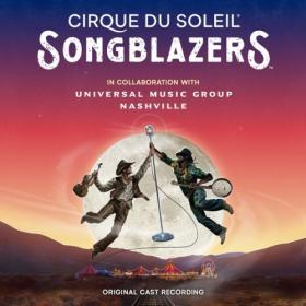 Cirque Du Soleil - Songblazers (2024) [24Bit-96kHz] FLAC [PMEDIA] ⭐️