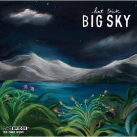 Hat Trick - Big Sky (2024) [24Bit-96kHz] FLAC [PMEDIA] ⭐️