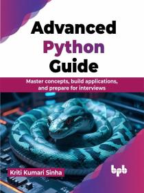 Advanced Python Guide Master Concepts