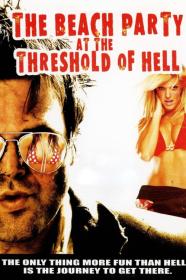 The Beach Party At The Threshold Of Hell (2006) [720p] [WEBRip] [YTS]