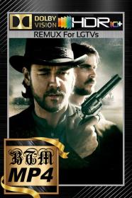 3 10 To Yuma 2007 2160p BluRay REMUX For LGTVs DV HDR10 PLUS ENG LATINO HINDI ITA RUS DDP 5.1 H265 MP4-BEN THE