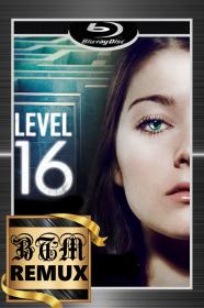 Level 16 2018 1080p BluRay REMUX ENG LATINO DTS-HD Master H264-BEN THE