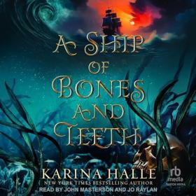 Karina Halle - 2024 - A Ship of Bones and Teeth (Fantasy)