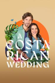 A Costa Rican Wedding (2024) [720p] [WEBRip] [YTS]