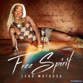 Lebo Mathosa - Free Spirit (2024) Mp3 320kbps [PMEDIA] ⭐️