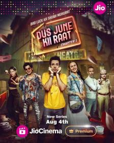 Dus June Kii Raat (2024) Hindi Season 1 S01 1080p JIO WEB-DL DDP 5.1 x265 HEVC ESub -PrimeFix [ProtonMovies]