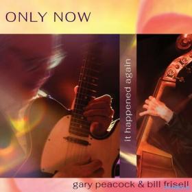 Gary Peacock - Only Now (Alternative) (2024) Mp3 320kbps [PMEDIA] ⭐️