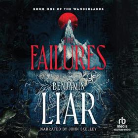 Benjamin Liar - 2024 - The Failures (Sci-Fi)