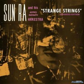 Sun Ra - Strange Strings (Expanded) (2024) Mp3 320kbps [PMEDIA] ⭐️