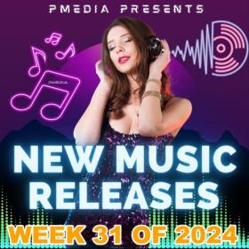 VA - New Music Releases Week 31 of 2024 (Mp3 320kbps Songs) [PMEDIA] ⭐️