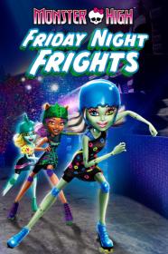 Monster High Friday Night Frights (2012) [720p] [WEBRip] [YTS]