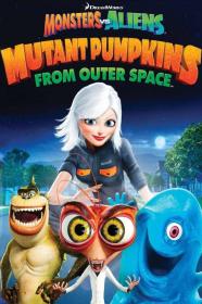 Monsters Vs Aliens Mutant Pumpkins From Outer Space (2009) [1080p] [BluRay] [5.1] [YTS]