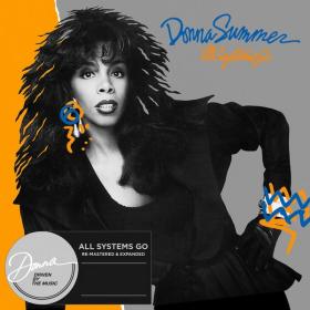 Donna Summer - All Systems Go (Re-Mastered & Expanded) (1987 Pop Disco) [Flac 16-44]