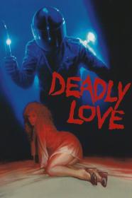 Deadly Love (1987) [720p] [BluRay] [YTS]