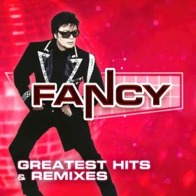 Fancy - Greatest Hits & Remixes (2024) Mp3 320kbps [PMEDIA] ⭐️