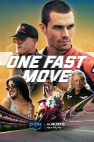 One Fast Move 2024 720p WEBRip 800MB x264-GalaxyRG[TGx]