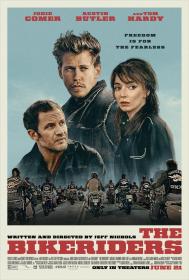 The Bikeriders (2024) [Tom Hardy] 1080p BluRay H264 DolbyD 5.1 + nickarad