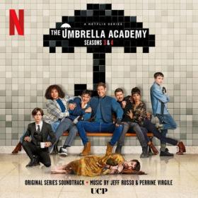 Jeff Russo - The Umbrella Academy Seasons 3 & 4 (Original Series Soundtrack) (2024) [24Bit-48kHz] FLAC [PMEDIA] ⭐️