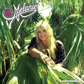 Melanie - Lowcountry (2024 Remastered & Expanded Version) (2024) [16Bit-44.1kHz] FLAC [PMEDIA] ⭐️