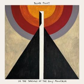 Blind Pilot - In the Shadow of the Holy Mountain (2024) Mp3 320kbps [PMEDIA] ⭐️