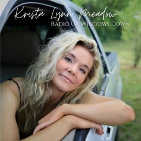 Krista Lynn Meadow - Radio Up Windows Down (2024) [24Bit-44.1kHz] FLAC [PMEDIA] ⭐️