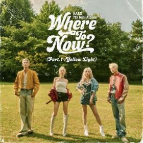 KARD - KARD 7th Mini Album 'Where To Now_ (Part 1 _ Yellow Light)' (2024) Mp3 320kbps [PMEDIA] ⭐️