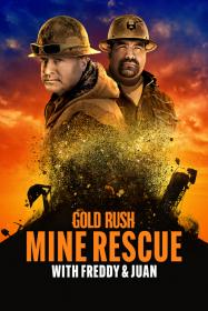 Gold Rush Mine Rescue With Freddy And Juan S04e01 1080P Web H264-Beats⭐