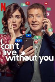 I Cant Live Without You (2024) [1080p] [WEBRip] [5.1] [YTS]