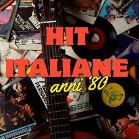 Various Artists - Hit Italiane Anni 80 (2024) Mp3 320kbps [PMEDIA] ⭐️