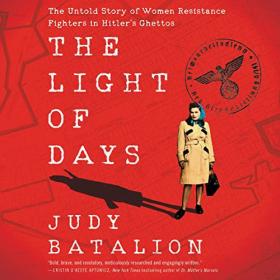 Judy Batalion - 2021 - The Light of Days (Biography)