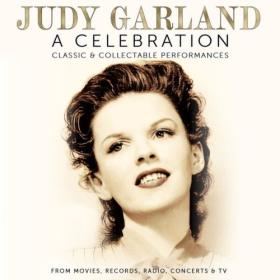 Judy Garland - A Celebration Classic & Collectable Performances (2024) FLAC [PMEDIA] ⭐️