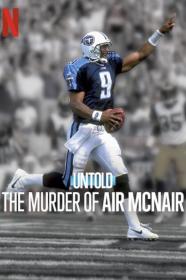 Untold The Murder Of Air McNair (2024) [720p] [WEBRip] [YTS]