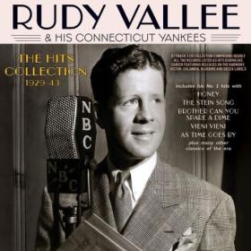 Rudy Vallee - The Hits Collection 1929-43 (2024) FLAC [PMEDIA] ⭐️