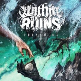 Within The Ruins - Phenomena II (2024) [24Bit-44.1kHz] FLAC [PMEDIA] ⭐️